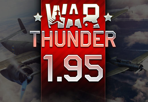War Thunder 1.95 - Changelog 